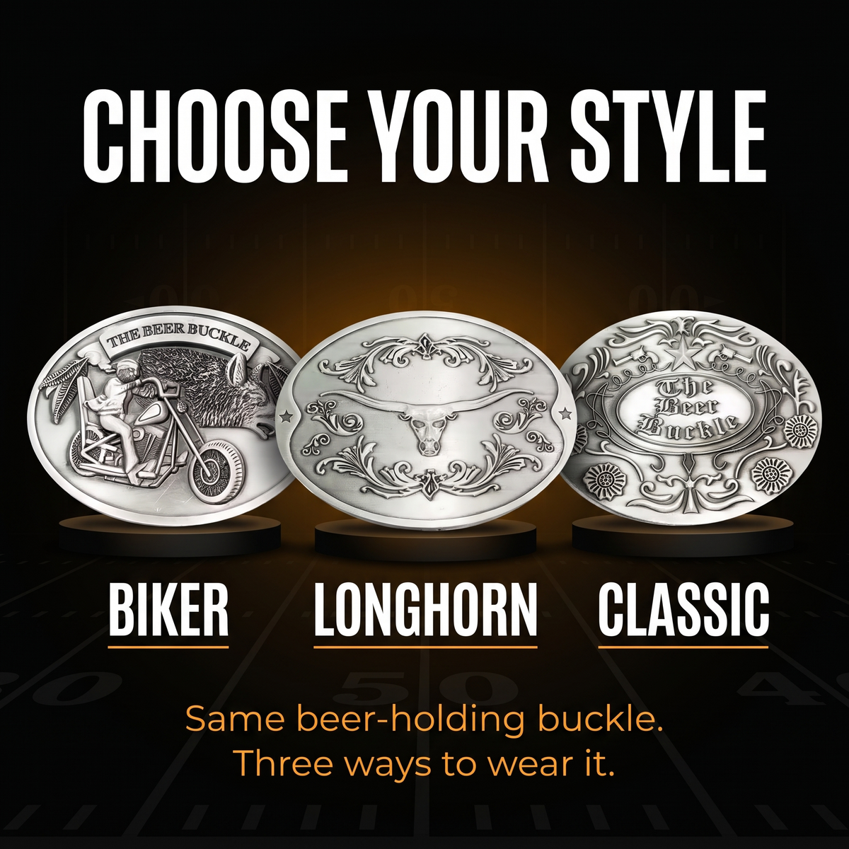Choose your style: Biker, Longhorn or Classic